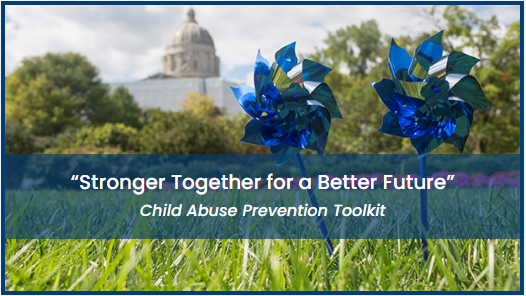 Stronger Together for a Better Future - Child Abuse Prevention Toolkit